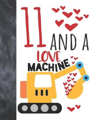 Book cover for 11 And A Love Machine