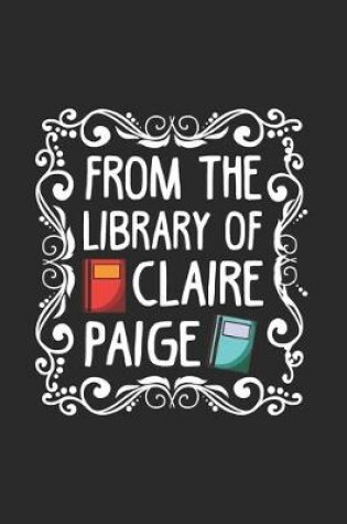 Cover of From The Library Of Claire Paige