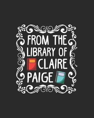 Book cover for From The Library Of Claire Paige