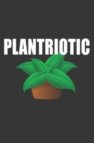 Cover of Plantriotic Notebook