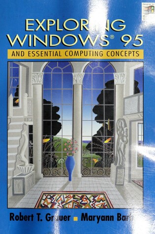 Cover of Exploring Windows 95 and Essential Computing Concepts