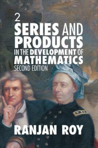 Cover of Series and Products in the Development of Mathematics: Volume 2