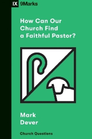 Cover of How Can Our Church Find a Faithful Pastor?