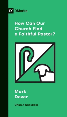 Book cover for How Can Our Church Find a Faithful Pastor?