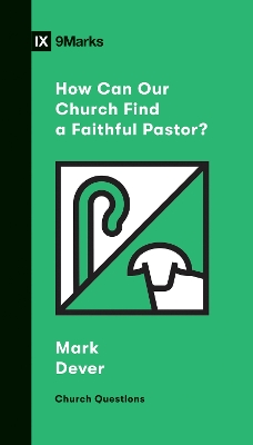 Cover of How Can Our Church Find a Faithful Pastor?