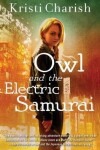 Book cover for Owl and the Electric Samurai