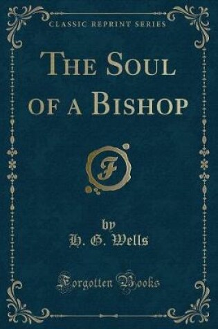 Cover of The Soul of a Bishop (Classic Reprint)