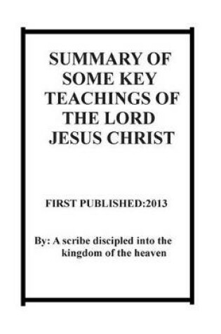 Cover of Summary of Some Key Teachings of Jesus Christ