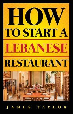 Book cover for How to Start a Lebanese Restaurant