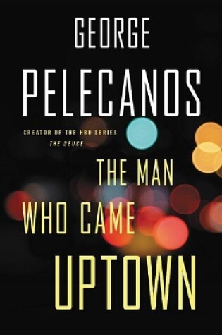 Cover of The Man Who Came Uptown