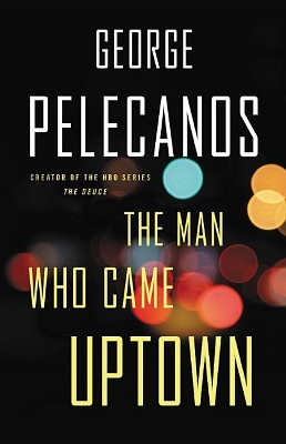 Book cover for The Man Who Came Uptown