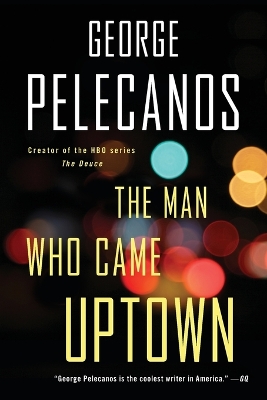Book cover for The Man Who Came Uptown