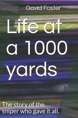 Cover of Life at a 1000 yards