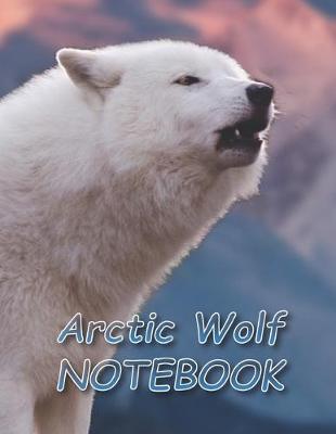 Cover of Arctic Wolf NOTEBOOK