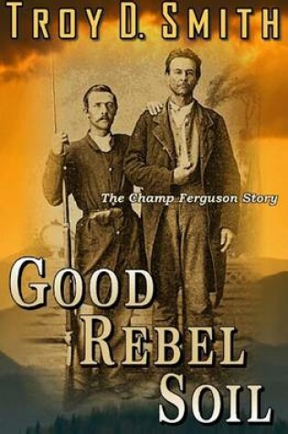 Cover of Good Rebel Soil