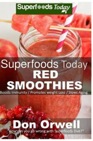 Cover of Superfoods Today Red Smoothies