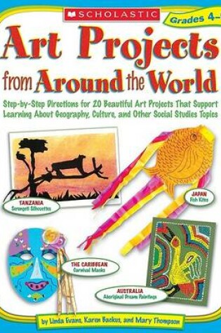 Cover of Art Projects from Around the World Grades 4-6