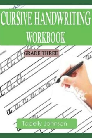 Cover of Cursive Handwriting Workbook Grade Three