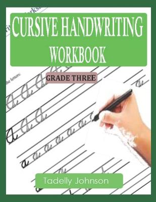 Book cover for Cursive Handwriting Workbook Grade Three