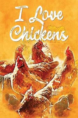 Book cover for I Love Chickens