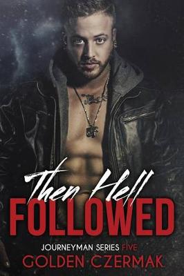 Book cover for Then Hell Followed