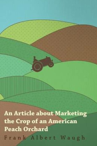 Cover of An Article About Marketing the Crop of an American Peach Orchard