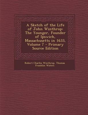 Book cover for A Sketch of the Life of John Winthrop