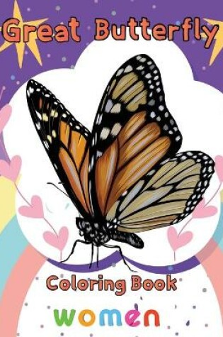 Cover of Great Butterfly Coloring Book Women