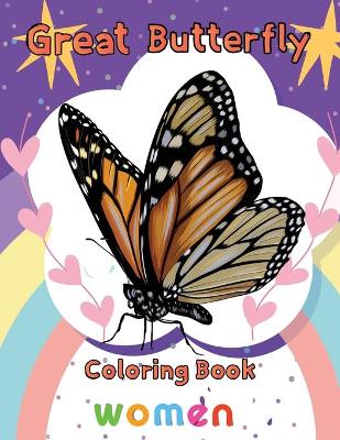 Book cover for Great Butterfly Coloring Book Women