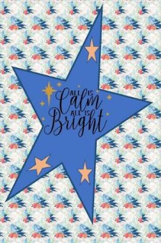 Cover of All Is Calm All Is Bright