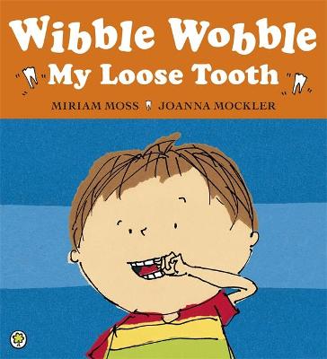 Book cover for Wibble Wobble, My Loose Tooth