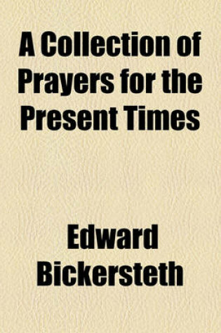 Cover of A Collection of Prayers for the Present Times