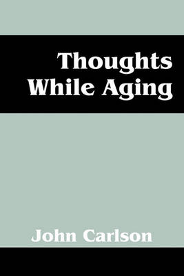 Book cover for Thoughts While Aging