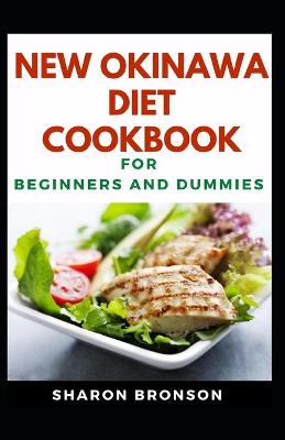 Book cover for New Okinawa Diet Cookbook For Beginners And Dummies