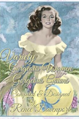 Cover of Variety Gorgeous Women Gorgeous Gowns