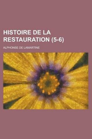 Cover of Histoire de La Restauration (5-6)