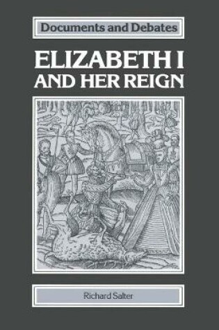 Cover of Elizabeth I and Her Reign