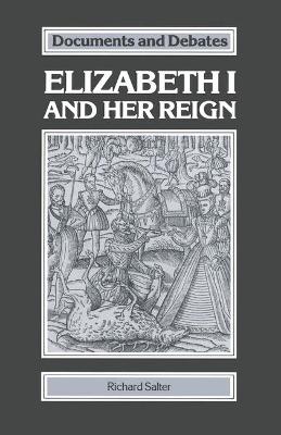 Book cover for Elizabeth I and Her Reign