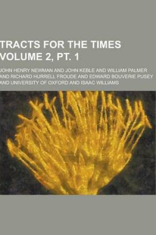 Cover of Tracts for the Times Volume 2, PT. 1