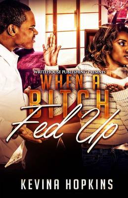 Book cover for When a Bitch Fed Up