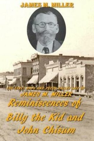 Cover of The Early Days & Pecos Valley Life of James M. Miller