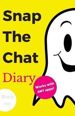 Cover of Snap the Chat Diary