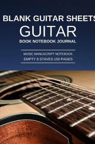 Cover of Blank Guitar Sheets Guitar Book Notebook Journal