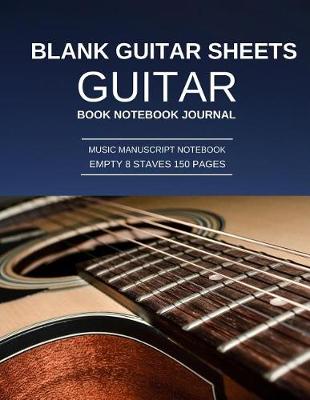 Book cover for Blank Guitar Sheets Guitar Book Notebook Journal