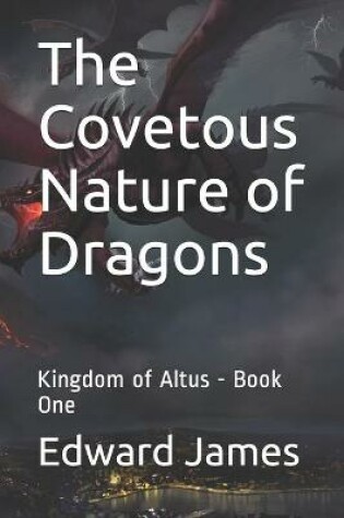 Cover of The Covetous Nature of Dragons