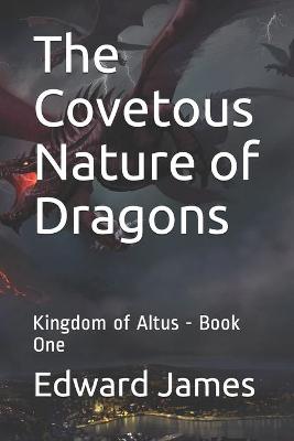 Book cover for The Covetous Nature of Dragons