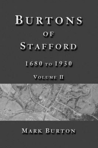 Cover of Burtons of Stafford, 1680 to 1930, Volume II