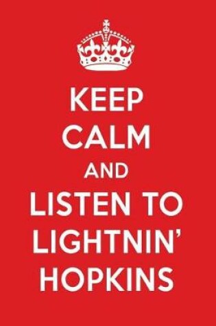 Cover of Keep Calm and Listen to Lightnin' Hopkins