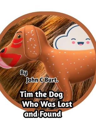 Book cover for Tim the Dog Who Was Lost and Found.