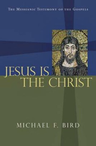 Cover of Jesus Is the Christ